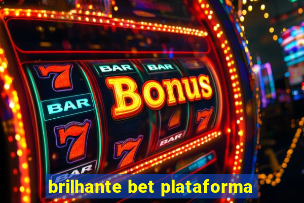 brilhante bet plataforma